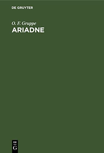Ariadne: Die tragische Kunst der Griechen in ihrer Entwickelung und in ihrem Zusammenhange mit der Volkspoesie