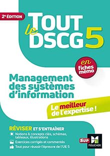 Tout le DSCG 5 management des systèmes d'information : en fiches mémo
