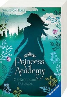 Princess Academy, Band 2: Gefährliche Freunde