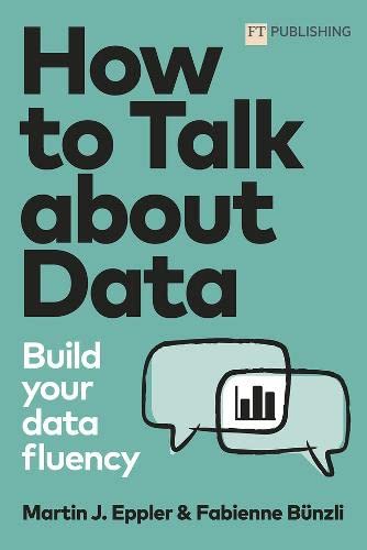 Martin Eppler Talk About Data, Build Your Data Fluency