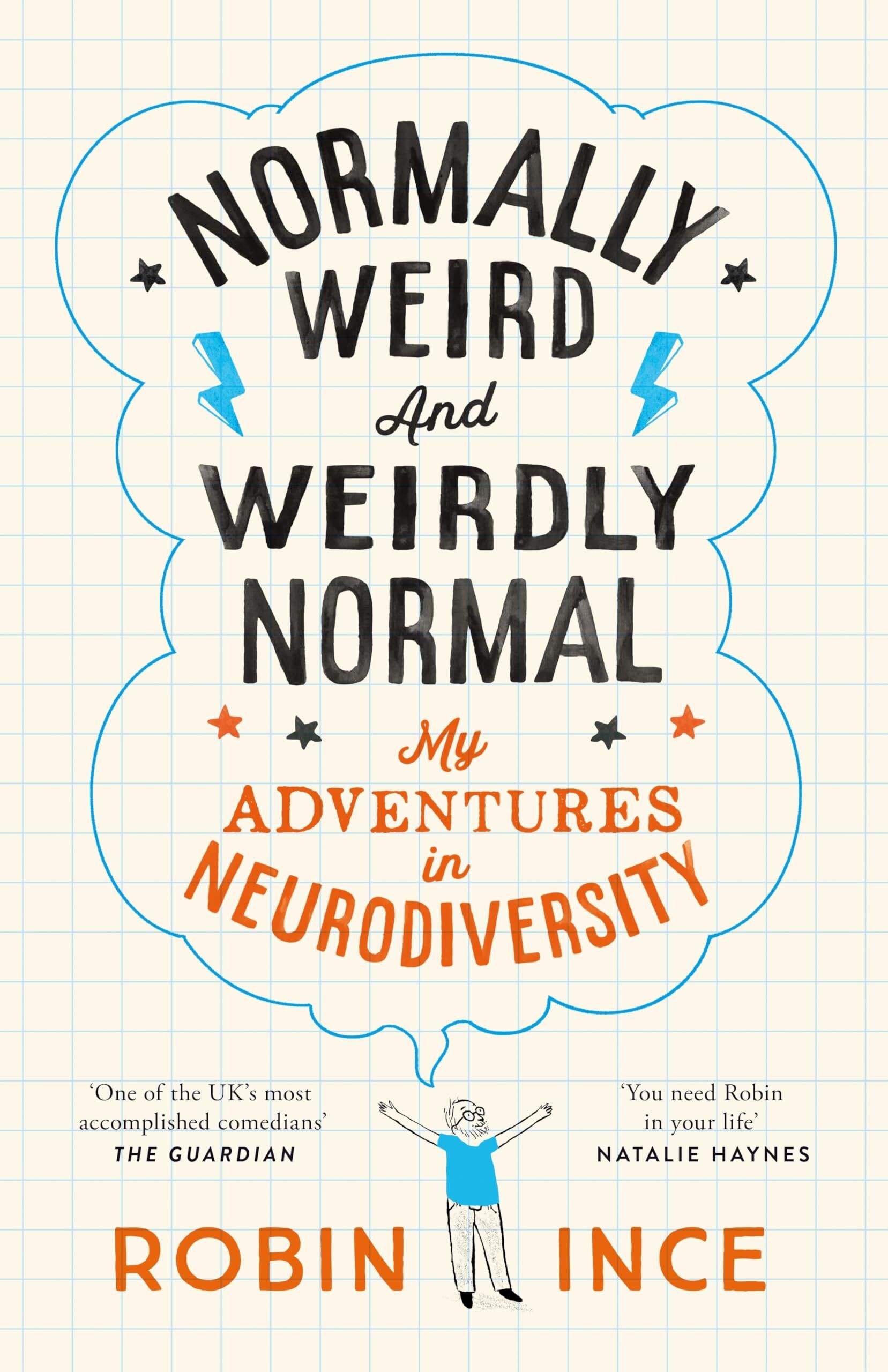 Normally Weird and Weirdly Normal: My Adventures in Neurodiversity