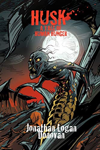 Husk: A Tale of Human Hunger
