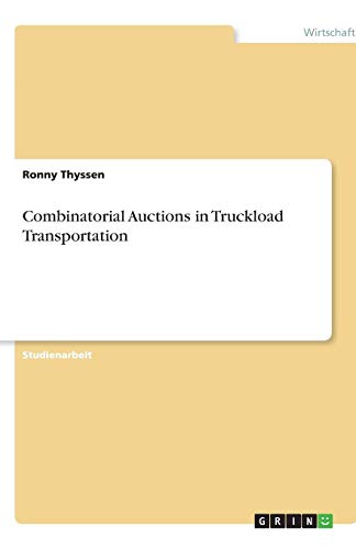 Combinatorial Auctions in Truckload Transportation