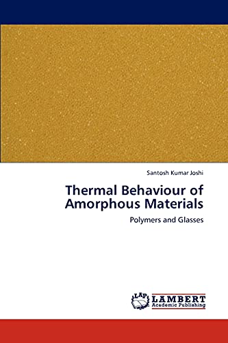 Thermal Behaviour of Amorphous Materials: Polymers and Glasses