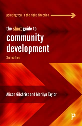 The Short Guide to Community Development 3e (Short Guides)