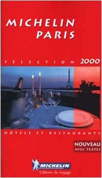 Michelin Paris 2000. Hotels et Restaurants (Michelin Red Guide : Paris, 2000)