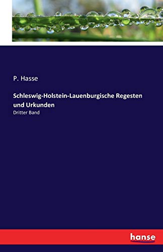 Schleswig-Holstein-Lauenburgische Regesten und Urkunden: Dritter Band