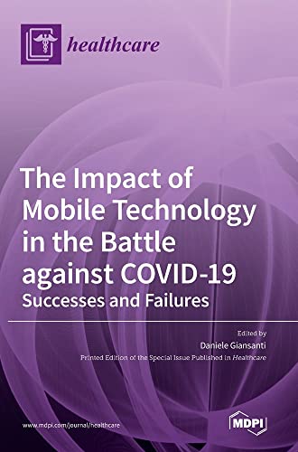 The Impact of Mobile Technology in the Battle against COVID-19: Successes and Failures