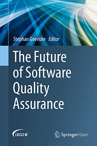 The Future of Software Quality Assurance