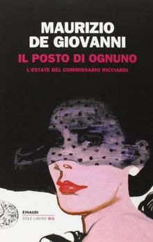 Il posto di ognuno. L'estate del commissario Ricciardi