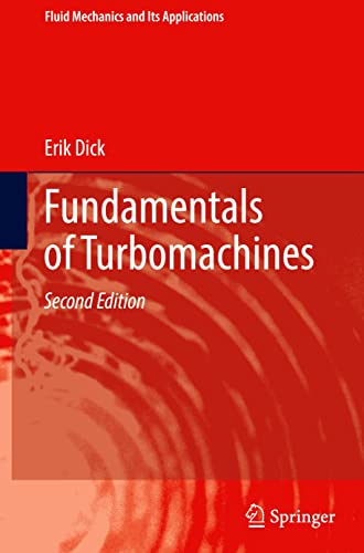 Fundamentals of Turbomachines (Fluid Mechanics and Its Applications, 130, Band 130)