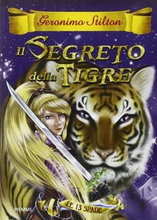 Il segreto della tigre. Le 13 Spade