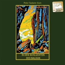 In den Schluchten des Balkan: Gesammelte Werke 4. mp3-Hörbuch