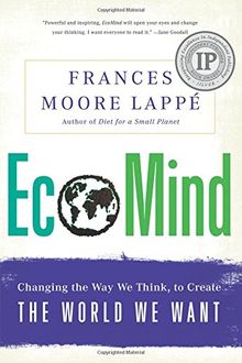 EcoMind: Changing the Way We Think, to Create the World We Want