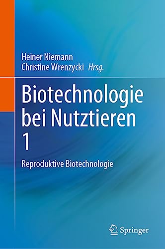 Biotechnologie bei Nutztieren 1: Reproduktive Biotechnologie
