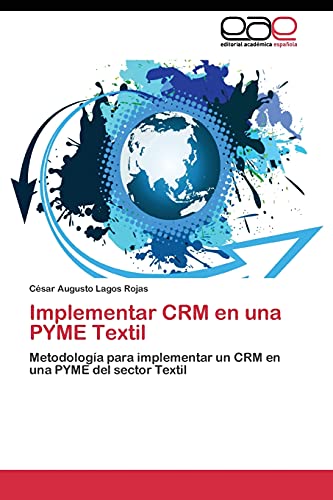 Implementar CRM en una PYME Textil: Metodología para implementar un CRM en una PYME del sector Textil