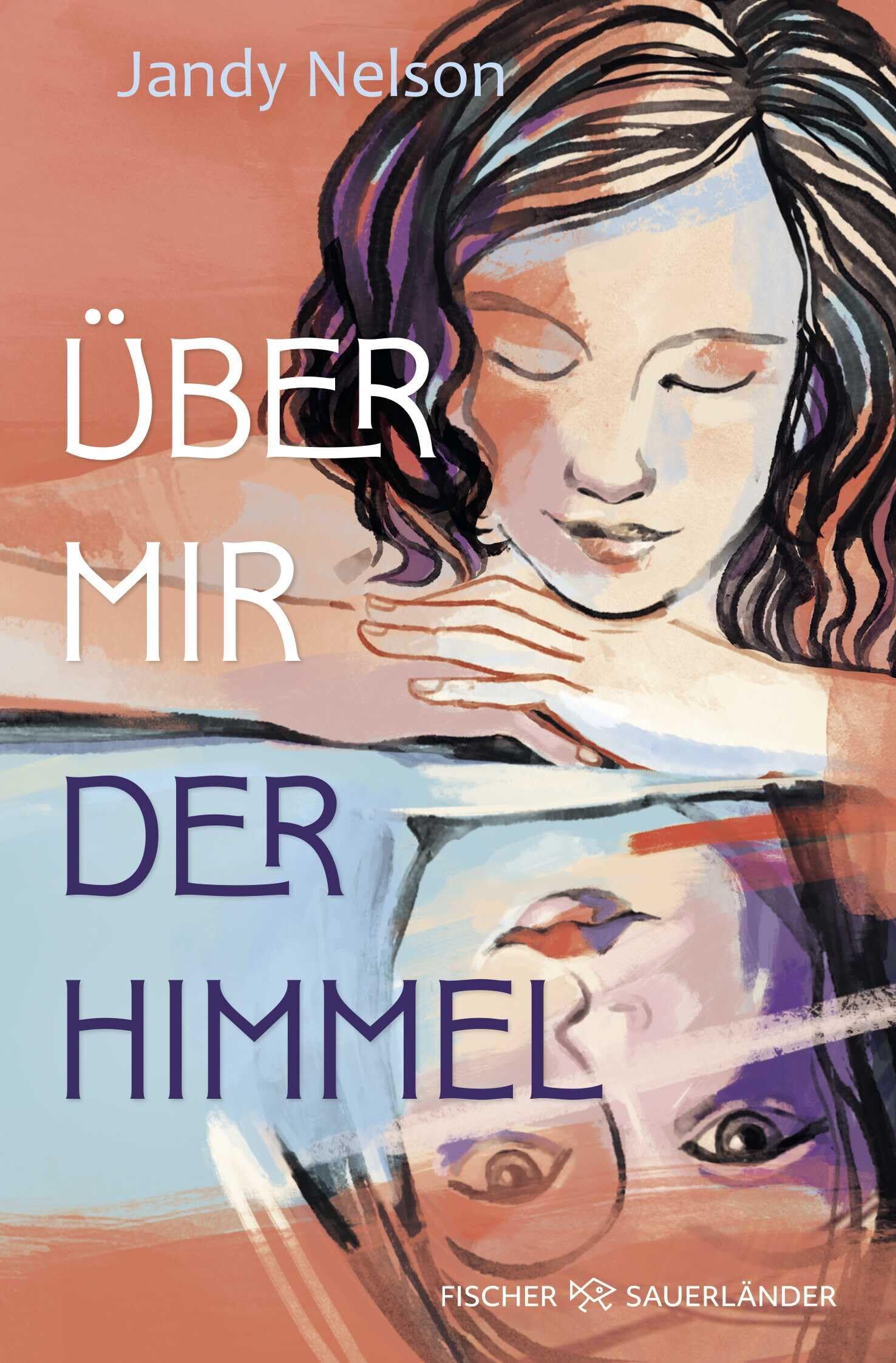 Nelson, Jandy: Über mir der Himmel