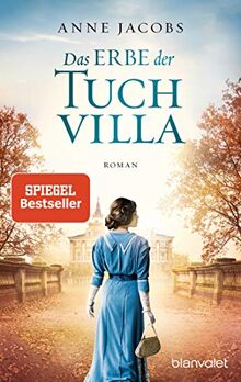 Das Erbe der Tuchvilla: Roman (Die Tuchvilla-Saga, Band 3)