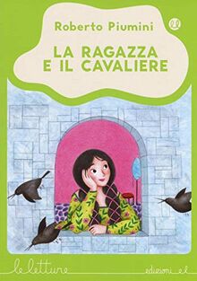 La ragazza e il cavaliere (Le letture)