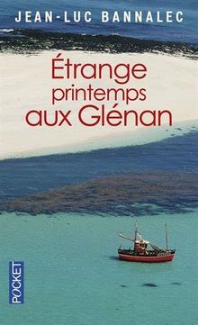 Une enquête du commissaire Dupin. Etrange printemps aux Glénan