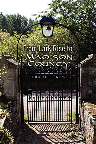 From Lark Rise to Madison County