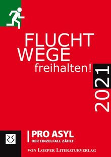 Fluchtwege freihalten! 2021: Ein Kalender für das Jahr 2021