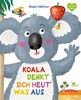 Koala denkt sich heut‘ was aus: Ein Bilderbuch das Mut macht, die eigenen Stärken zu entdecken (Holtfreter Bilderbücher)