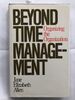Beyond Time Management: Organizing the Organization