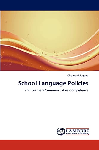 School Language Policies: and Learners Communicative Competence