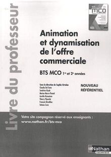 Animation et dynamisation de l'offre commerciale BTS 1ère et 2ème années MCO - Professeur - 2019 (PROFESSEURS BTS)