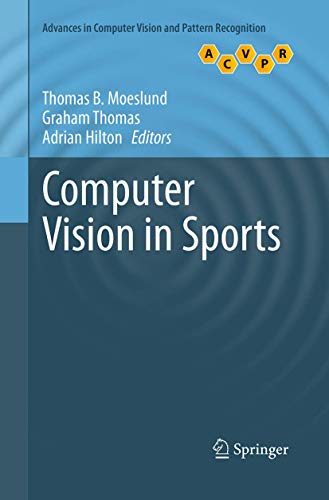 Computer Vision in Sports (Advances in Computer Vision and Pattern Recognition)