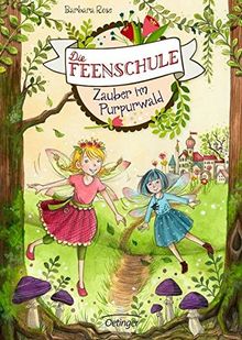 Die Feenschule. Zauber im Purpurwald