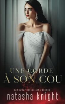 Une corde à son cou (Un mariage maudit, Band 2)