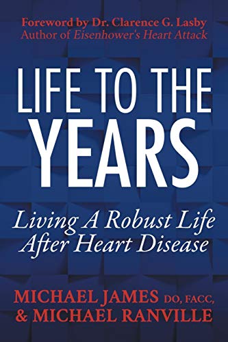 Life to the Years: Living A Robust Life After Heart Disease