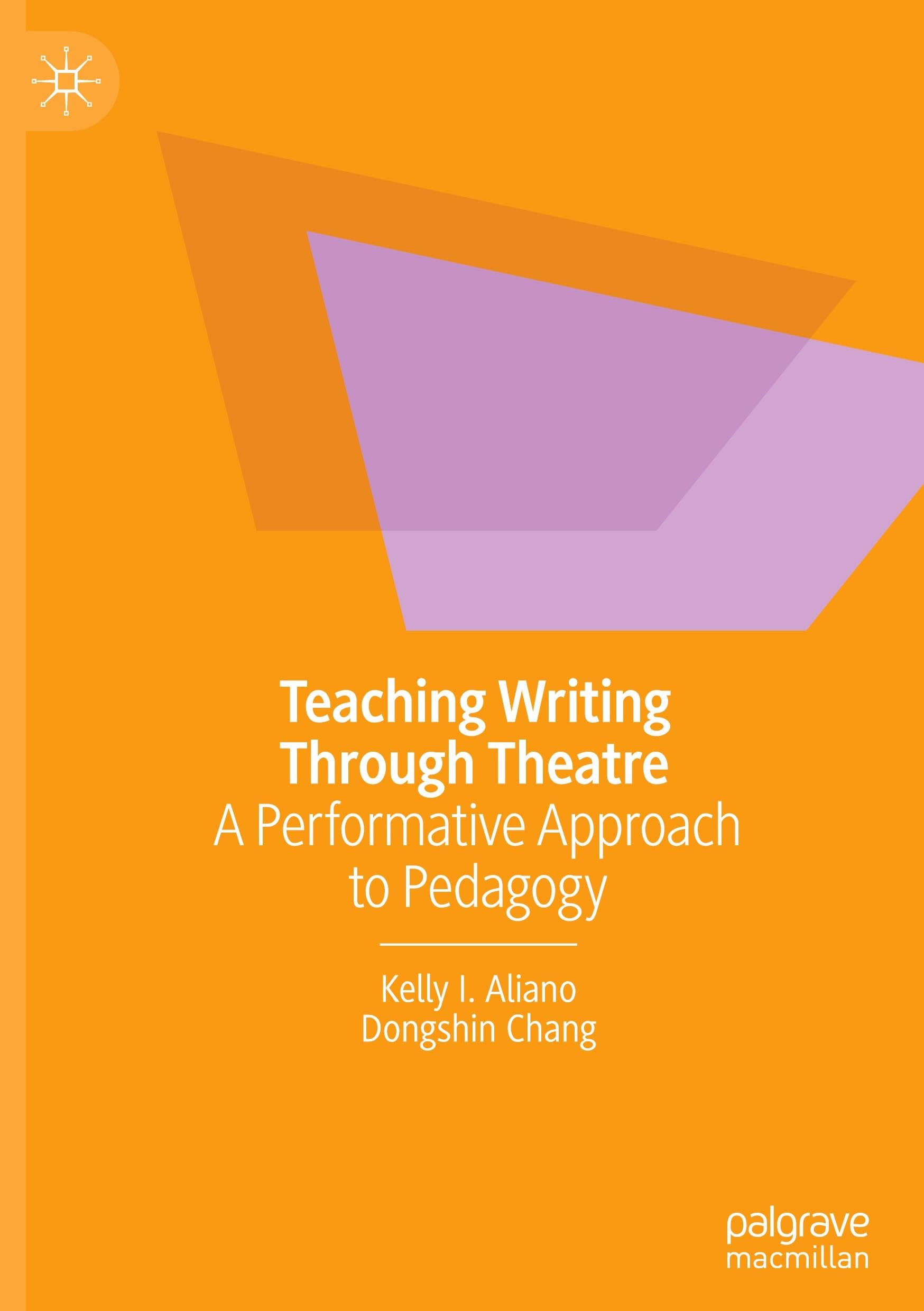 Teaching Writing Through Theatre: A Performative Approach to Pedagogy