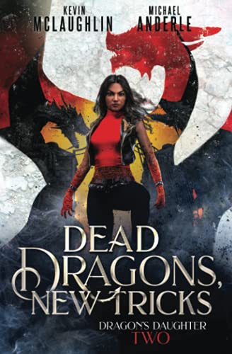 Dead Dragons, New Tricks (Dragon’s Daughter, Band 2)