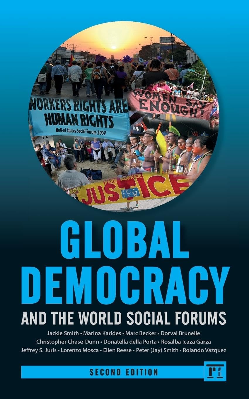 Global Democracy and the World Social Forums (Internatinoal Studies Intesives (Isi))