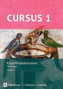 Cursus - Ausgabe A, Latein als 2. Fremdsprache - Neubearbeitung / Klassenarbeitstrainer 1: Mit Lösungen