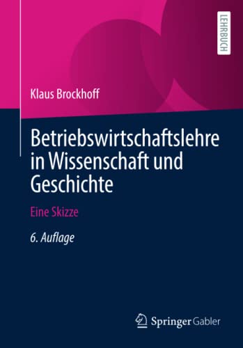 Betriebswirtschaftslehre in Wissenschaft und Geschichte - Klaus Brockhoff Kartoniert (TB)
