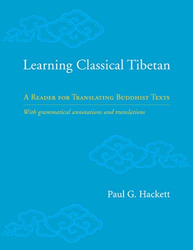 Learning Classical Tibetan: A Reader for Translating Buddhist Texts