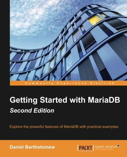 Getting Started with MariaDB - Second Edition (English Edition)
