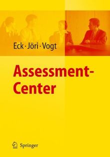 Assessment-Center: Arbeits- und organisationspsychologische Techniken
