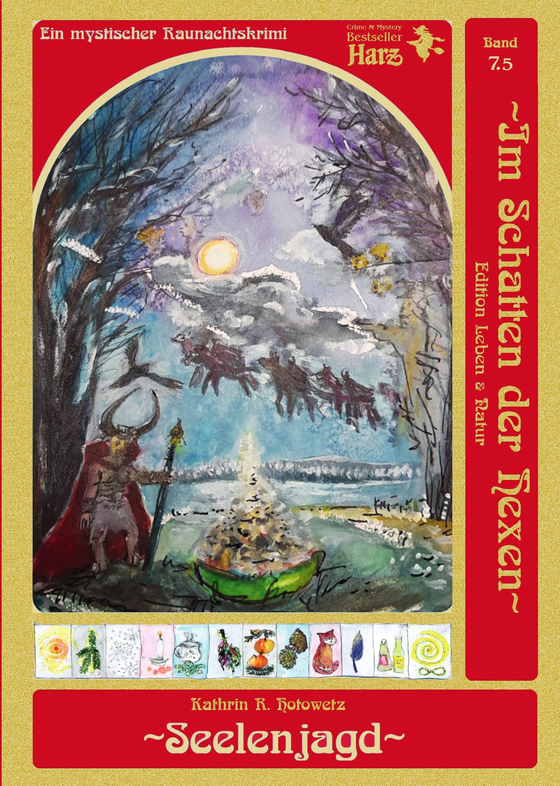 Seelenjagd: Im Schatten der Hexen Bd. 7.5 - Ein Raunachts-Krimi mit Raunachtstagebuch