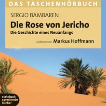 Die Rose von Jericho: Das Taschenhörbuch von Sergio Bambaren | Buch | Zustand sehr gut