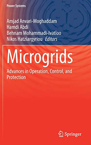 Microgrids: Advances in Operation, Control, and Protection (Power Systems)