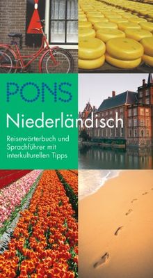 PONS Reisewörterbuch Niederländisch: Reisewörterbuch und Sprachführer mit interkulturellen Tipps