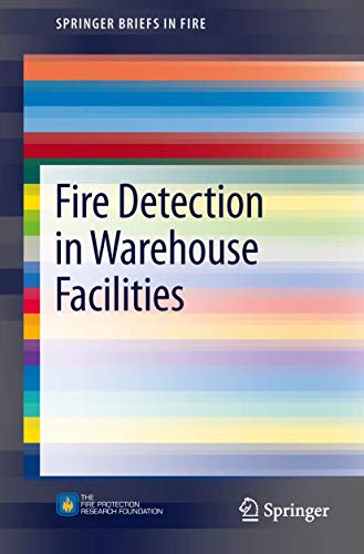 Fire Detection in Warehouse Facilities (SpringerBriefs in Fire)
