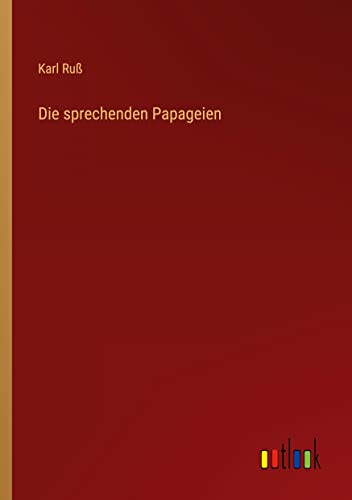 Die sprechenden Papageien