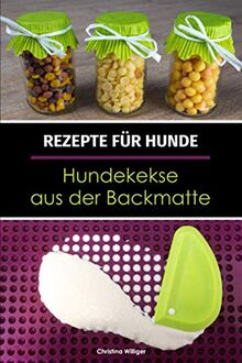 Rezepte für Hunde: Hundekekse aus der Backmatte: Hundeleckerlies & Hundekekse backen in der Backmatte