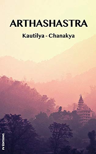 Kautilya-Chanakya Arthashastra, A Treatise On The Art Of Government